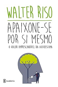 Apaixone se por si mesmo Riso, Walter